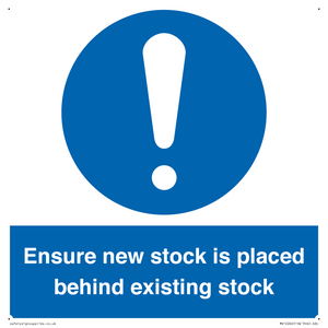 Ensure New Stock Is Placed Behind Existing Stock Sign
